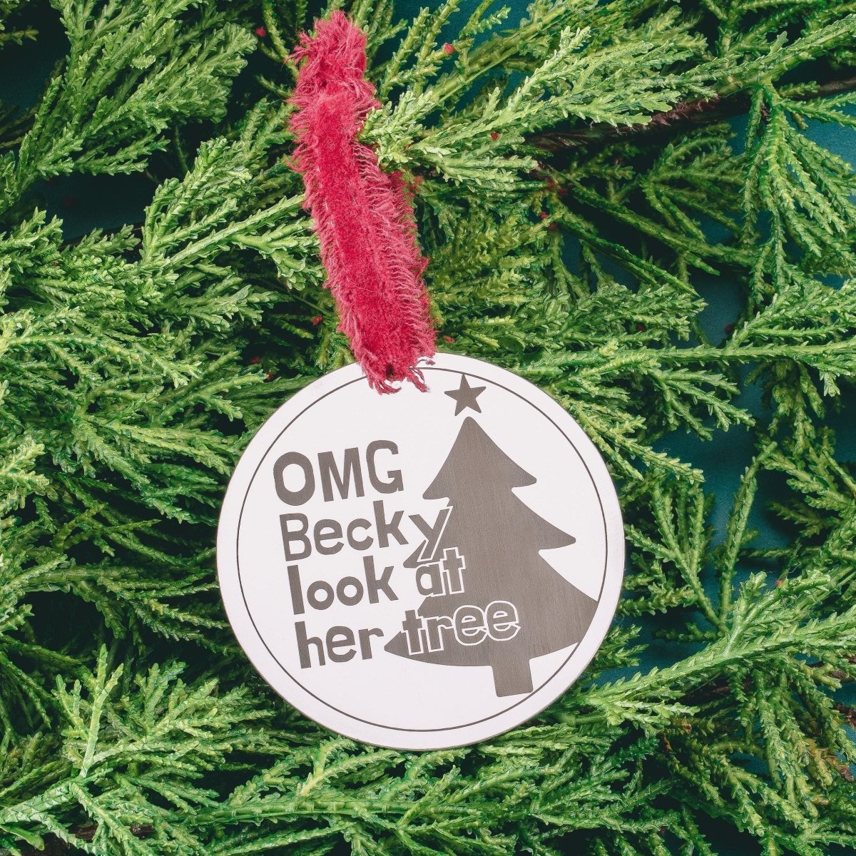 OMG Becky Look at Her Tree Funny Christmas Ornament